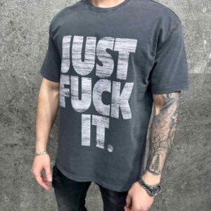 Men’s Graphic Tee – “JUST F*CK IT” Bold Statement Shirt | Vintage Wash